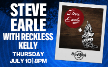 STEVE EARLE and RECKLESS KELLY