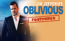 JIM JEFFERIES - POSTPONED