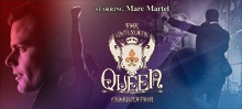 THE ULTIMATE QUEEN TRIBUTE STARRING MARC MARTEL